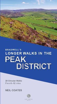 Bradwell's Longer Walks in the Peak District - Coates, Neil