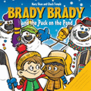 Brady Brady and the Puck on the Pond