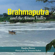 Brahmaputra and the Assam Valley