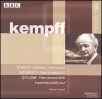 Brahms: 4 Ballades; Intermezzos; Schumann: Piano Sonata No. 2; Schubert: Piano Sonata D566 - Wilhelm Kempff (piano)