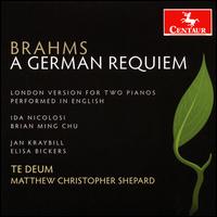 Brahms: A German Requiem - Brian Ming Chu (vocals); Elisa Bickers (organ); Ida Nicolosi (vocals); Jan Kraybill (organ); Te Deum
