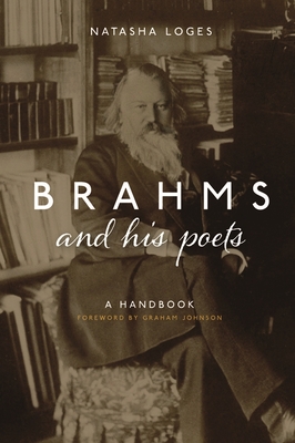 Brahms and His Poets: A Handbook - Loges, Natasha