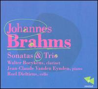 Brahms: Clarinet Sonatas & Trio - Jean-Claude Vanden Eynden (piano); Roel Dieltiens (cello); Walter Boeykens (clarinet)