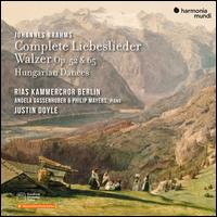 Brahms: Complete Liebeslieder Walzer Op. 52 & 65; Hungarian Dances - Angela Gassenhuber (piano); Philip Mayers (piano); Berlin RIAS Chamber Choir (choir, chorus)