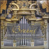 Brahms: Complete Organ Music - Adriano Falcioni (organ)