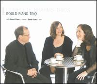 Brahms: Complete Piano Trios - Alice Neary (cello); Benjamin Frith (piano); David Pyatt (horn); Gould Piano Trio; Lucy Gould (violin); Robert Plane (clarinet)