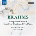 Brahms: Complete Works for Piano Four Hands and Two Pianos