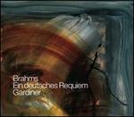 Brahms: Ein deutsches Requiem [Live 2007 Recording]