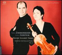 Brahms, Schubert, Franck: Sonatas for Viola & Piano, Vol. 2 - Kirill Gerstein (piano); Tabea Zimmermann (viola)