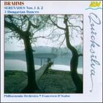 Brahms: Serenades Nos. 1 & 2; Three Hungarian Dances