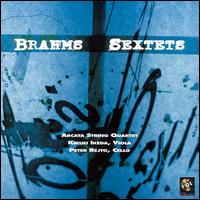 Brahms: Sextets - Arcata Quartet; Kikuei Ikeda (viola); Peter Rejto (cello)