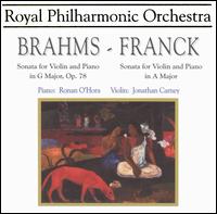 Brahms: Sonata for violin & piano, Op. 78; Franck: Sonata for violin & piano in A major - Jonathan Carney (violin); Ronan O'Hora (piano)