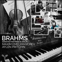 Brahms: Sonatas for Piano & Violin - Aylen Pritchin (violin); Maxim Emelyanychev (piano)