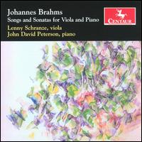 Brahms: Songs and Sonatas for Viola & Piano - John David Peterson (piano); Leonard Schranze (viola)
