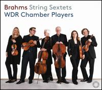 Brahms: String Sextets - WDR Symphony Orchestra Cologne Chamber Players