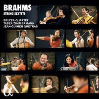 Brahms: String Sextets - Antoine Lederlin (cello); Belcea Quartet; Jean-Guihen Queyras (cello); Krzysztof Chorzelski (viola); Tabea Zimmermann (viola)