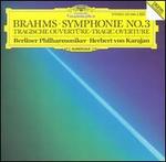 Brahms: Symphonie No. 3; Tragische Ouvertre