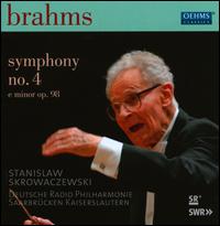 Brahms: Symphony No. 4 - Deutsche Radio Philharmonie Saarbrcken Kaiserslautern; Stanislaw Skrowaczewski (conductor)