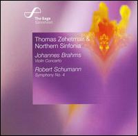 Brahms: Violin Concerto; Schumann: Symphony No. 4 - Thomas Zehetmair (violin); Royal Northern Sinfonia; Thomas Zehetmair (conductor)