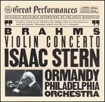 Brahms: Violin Concerto - Isaac Stern (violin); Eugene Ormandy (conductor)