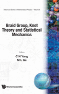 Braid Group, Knot Theory &... (V9)