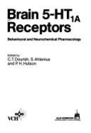 Brain 5-HT1A receptors : behavioural and neurochemical pharmacology - Dourish, Colin T., and Ahlenius, Sven, and Hutson, P.