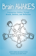 Brain Awakes: Empowering Children Through Breath, Balance, and Reflection