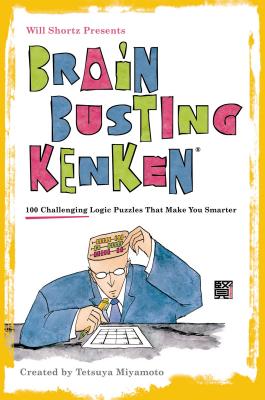 Brain-Busting Kenken - Shortz, Will