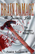 Brain Damage: A Juror's Tale