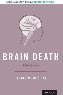Brain Death - Wijdicks, Eelco F M, Prof., PhD, Facp