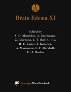 Brain Edema XI: Proceedings of the 11th International Symposium, Newcastle-Upon-Tyne, United Kingdom, June 6-10, 1999