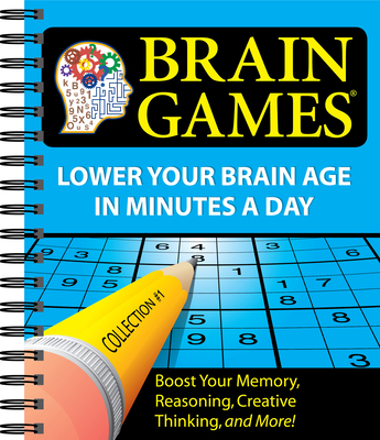Brain Games #1: Lower Your Brain Age in Minutes a Day (Variety Puzzles): Volume 1 - Publications International Ltd, and Brain Games