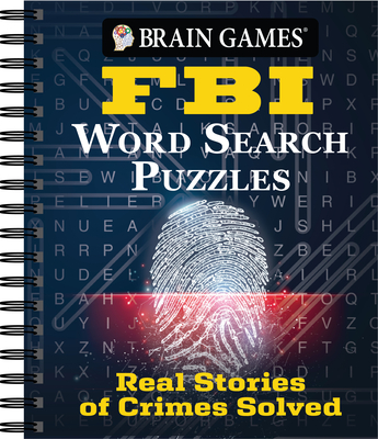 Brain Games - FBI Word Search Puzzles: Real Stories of Crimes Solved - Publications International Ltd, and Brain Games
