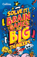 Brain games for big thinkers: More Than 120 Fun Puzzles for Kids Aged 8 and Above