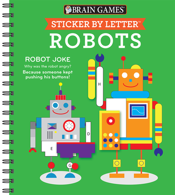 Brain Games - Sticker by Letter: Robots (Sticker Puzzles - Kids Activity Book) - Publications International Ltd, and Brain Games, and New Seasons
