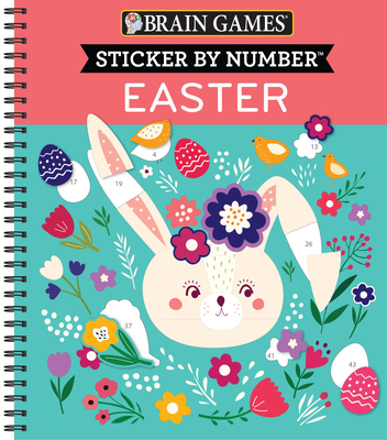 Brain Games - Sticker by Number: Easter - Publications International Ltd, and Brain Games, and New Seasons
