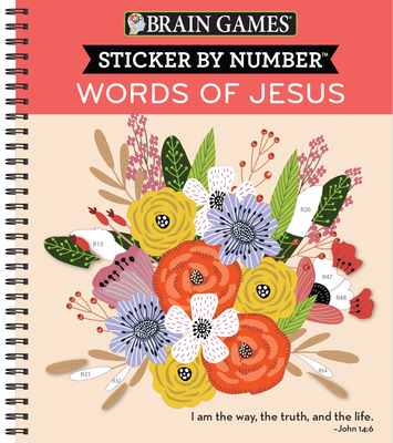 Brain Games - Sticker by Number: Words of Jesus (28 Images to Sticker) - Publications International Ltd, and Brain Games, and New Seasons
