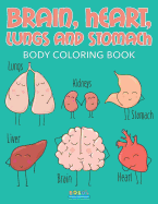 Brain, Heart, Lungs, and Stomach - Body Coloring Book