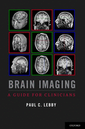 Brain Imaging: A Guide for Clinicians