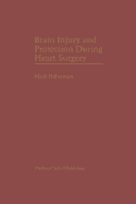 Brain Injury and Protection During Heart Surgery