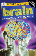 Brain: Inner Workings of the Gray Matter