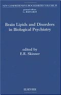 Brain Lipids and Disorders in Biological Psychiatry: Volume 35