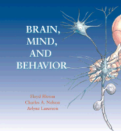 Brain, Mind, and Behavior W/Foundations of Behavioral Neuroscience CD-ROM - Bloom, H J G, and Larzen, and Bloom, Floyd E, MD