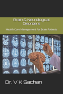 Brain & Neurological Disorders: Health Care Management for Brain Patients