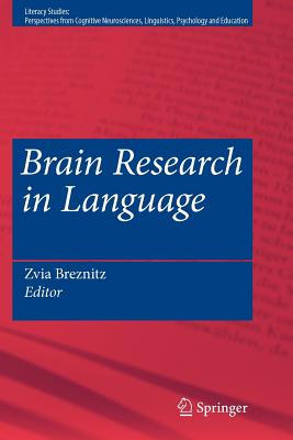 Brain Research in Language - Breznitz, Zvia (Editor)