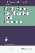Brain-Stem Localization and Function
