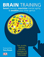 Brain Training: Boost Memory, Maximize Mental Agility, & Awaken Your Inner Genius