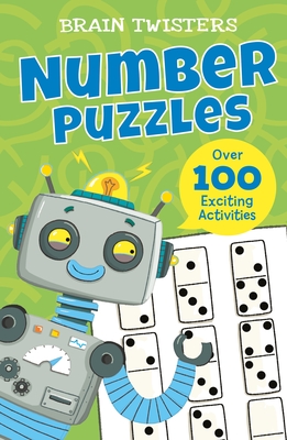 Brain Twisters: Number Puzzles: Over 80 Exciting Activities - Finnegan, Ivy