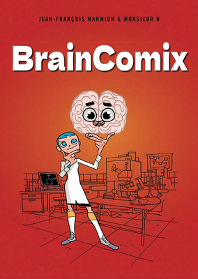 Braincomix - Marmion, Jean-Francois, and B, Monsieur