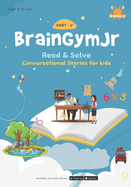BrainGymJr: Read and Solve (9-10 years) - V: Comprehension based short stories in English.